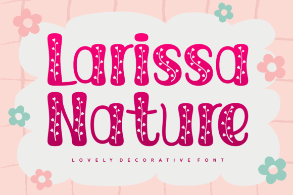 Larissa Nature: A Charming Font for Elegant Designs